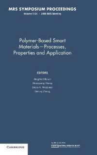 Polymer-Based Smart Materials — Processes, Properties and Application: Volume 1134 (Mrs Proceedings)