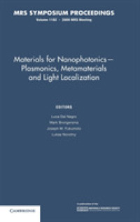 Materials for Nanophotonics — Plasmonics, Metamaterials and Light Localization: Volume 1182 (Mrs Proceedings)