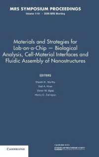 Materials and Strategies for Lab-on-a-Chip — Biological Analysis, Cell-Material Interfaces and Fluidic Assembly of Nanostructures: Volume 1191 (Mrs Proceedings)