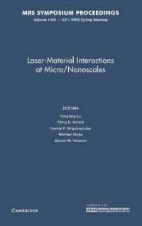 Laser-Material Interactions at Micro/Nanoscales: Volume 1365 (Mrs Proceedings)