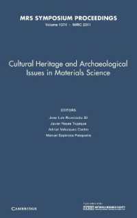 Cultural Heritage and Archaeological Issues in Materials Science: Volume 1374 (Mrs Proceedings)