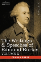 The Writings & Speeches of Edmund Burke: Volume X - Speeches in the Impeachment of Warren Hastings, Esq. (Continued)