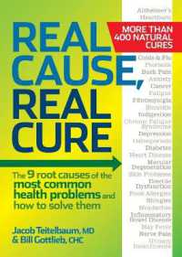Real Cause, Real Cure : The 9 root causes of the most common health problems and how to solve them