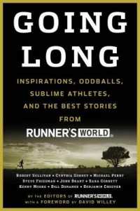 Going Long : Legends, Oddballs, Comebacks & Adventures (Runner's World)