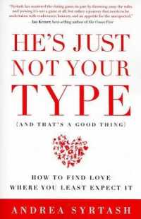 He's Just Not Your Type (and That's a Good Thing) : How to Find Love Where You Least Expect It