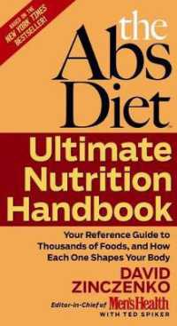The Abs Diet Ultimate Nutrition Handbook : Your Reference Guide to Thousands of Foods, and How Each One Shapes Your Body