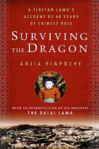 Surviving the Dragon : A Tibetan Lama's Account of 40 Years under Chinese Rule