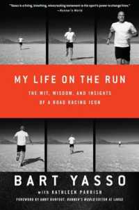 My Life on the Run : The Wit, Wisdom, and Insights of a Road Racing Icon