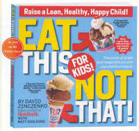 Eat This, Not That! for Kids