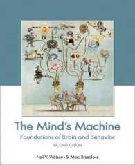 The Mind's Machine : Foundations of Brain and Behavior （2ND）