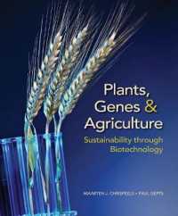 Plants, Genes, & Agriculture : Sustainability through Biotechnology