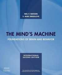 The Mind's Machine : Foundations of Brain and Behavior （2ND）