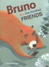 Bruno Has One Hundred Friends