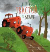 Little Tractor is Brave （Board Book）