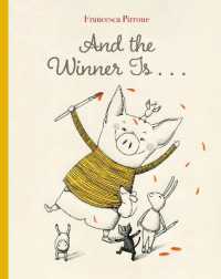 And the Winner Is . . . (Piggy)