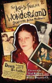 The Road through Wonderland : Surviving John Holmes