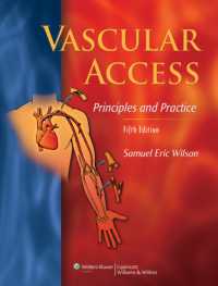 バスキュラーアクセス：原理と実際（第５版）<br>Vascular Access: Principles and Practice （5TH）