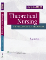 理論看護学：発展と進歩（第５版）<br>Theoretical Nursing : Development and Progress （5TH）