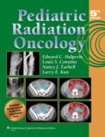 小児放射線腫瘍学（第５版）<br>Pediatric Radiation Oncology (Pediatric Radiation Oncology) （5 HAR/PSC）