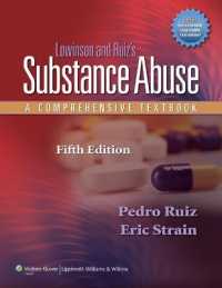 Lowinson & Ruiz物質乱用総合テキスト（第５版）<br>Lowinson and Ruiz's Substance Abuse : A Comprehensive Textbook （5TH）
