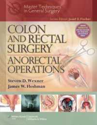 Colon and Rectal Surgery : Anorectal Operations (Master Techniques in General Surgery) （1 HAR/PSC）