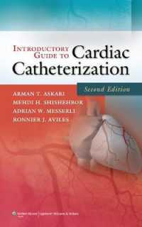 心臓カテーテル入門ガイド（第２版）<br>Introductory Guide to Cardiac Catheterization （2ND）