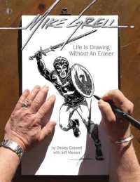 Mike Grell: Life Is Drawing without an Eraser (Limited Edition)