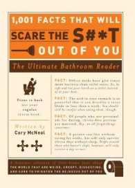 1,001 Facts That Will Scare the S#*t Out of You : The Ultimate Bathroom Book
