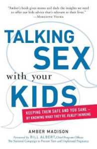 Talking Sex with Your Kids : Keeping Them Safe and You Sane - by Knowing What They're Really Thinking