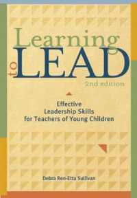 Learning to Lead : Effective Leadership Skills for Teachers of Young Children （Second）