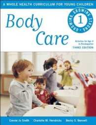 Body Care : A Whole Health Curriculum for Young Children (Growing, Growing Strong)