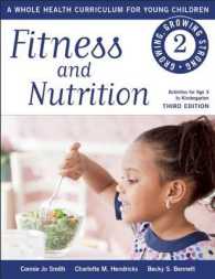 Fitness and Nutrition : A Whole Health Curriculum for Young Children (Growing, Growing Strong)