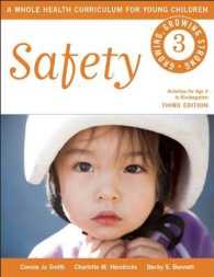 Safety : A Whole Health Curriculum for Young Children (Growing, Growing Strong)