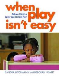 When Play Isn't Easy : Helping Children Enter and Sustain Play