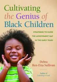 Cultivating the Genius of Black Children : Strategies to Close the Achievement Gap in the Early Years