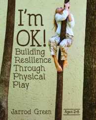 I'm OK! : Building Resilience through Physical Play