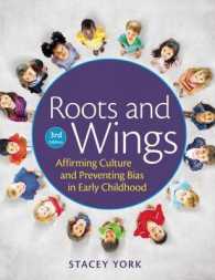 Roots and Wings : Affirming Culture in Early Childhood （3RD）