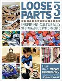 Loose Parts 3 : Inspiring Culturally Sustainable Environments