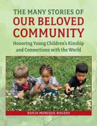 The Many Stories of Our Beloved Community : Honoring Young Children's Kinship and Connections with the World
