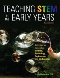 Teaching Stem in the Early Years, 2nd Edition : Activities for Integrating Science, Technology, Engineering, and Mathematics （2ND）
