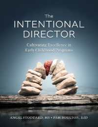The Intentional Director : Cultivating Excellence in Early Childhood Programs