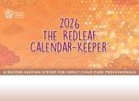 The Redleaf Calendar-Keeper 2026 : A Record-Keeping System for Family Child Care Professionals