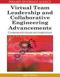 Virtual Team Leadership and Collaborative Engineering Advancements : Contemporary Issues and Implications (Advances in E-collaboration (Aecob) Book Series)