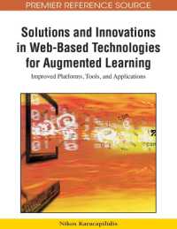 Solutions and Innovations in Web-based Technologies for Augmented Learning : Improved Platforms, Tools, and Applications (Advances in Web-based Learning (Awbl) Book Series)