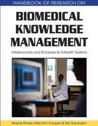 Biomedical Knowledge Management : Infrastructures and Processes for E-Health Systems
