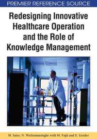 Redesigning Innovative Healthcare Operation and the Role of Knowledge Management (Advances in Healthcare Information Systems and Administration)