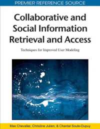 Collaborative and Social Information Retrieval and Access : Techniques for Improved User Modeling