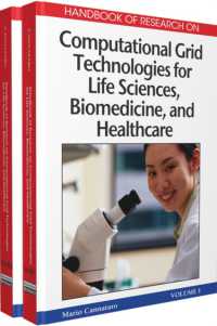ライフサイエンス、生物医学、医療保健のためのグリッド技術便覧<br>Handbook of Research on Computational Grid Technologies for Life Sciences, Biomedicine and Healthcare