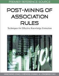 Post-Mining of Association Rules : Techniques for Effective Knowledge Extraction