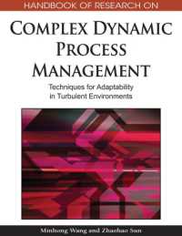 Handbook of Research on Complex Dynamic Process Management : Techniques for Adaptability in Turbulent Environments